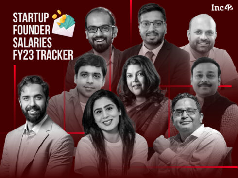 Founder Salaries Tracker FY23: Amid The Funding Winter, How Much Did Startup Founders Earn?