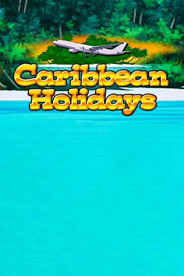 Демо игра Caribbean Holidays на сайте игровых автоматов JoyCasino