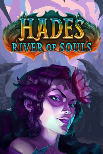 Демо игра Hades River of Souls на сайте игровых автоматов JoyCasino